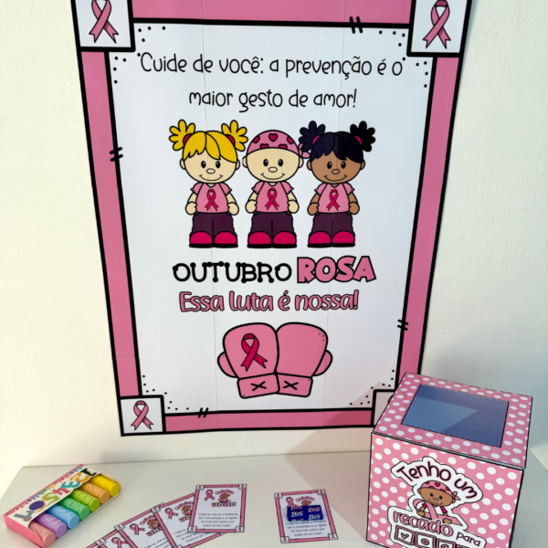 Outubro Rosa - Caixa, cartaz e lembrancinha