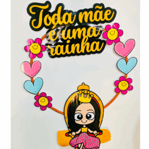 Bambolê para Fotos - Toda Mãe é uma Rainha